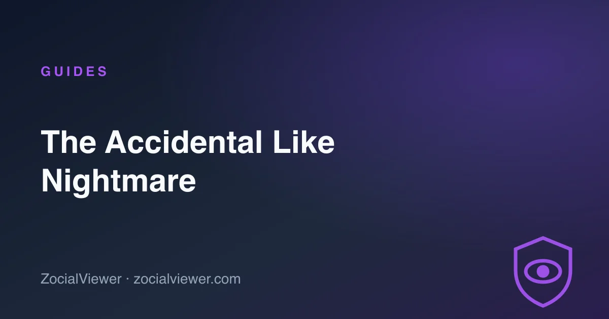The Accidental Like: Every Profile-Stalker’s Worst Nightmare