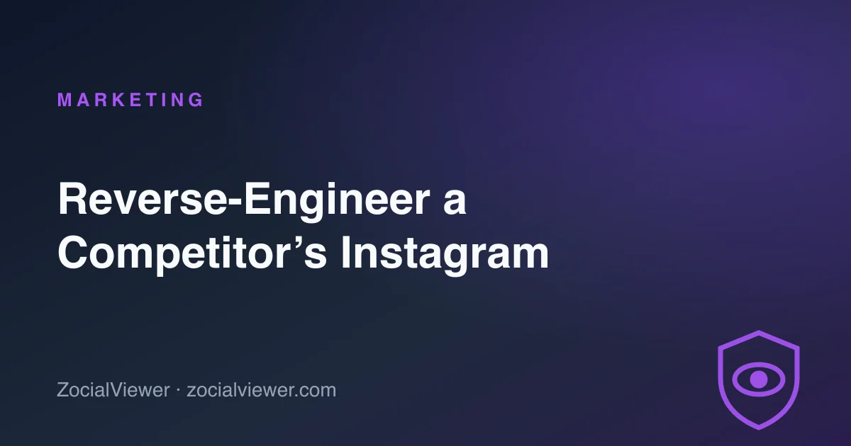 Reverse-Engineer a Competitor’s Instagram Strategy in 30 Minutes
