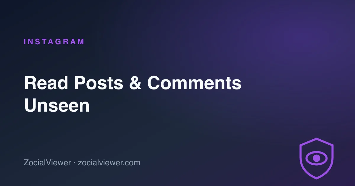 How to Read Someone’s Instagram Posts and Comments Without Them Knowing